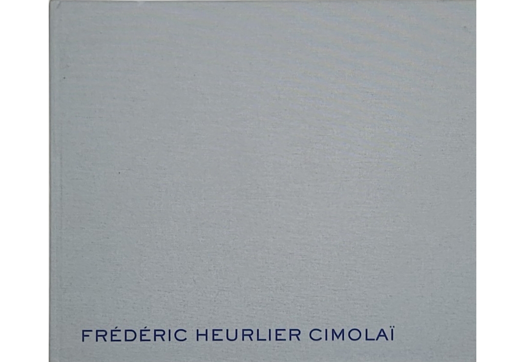 Monographie Frédéric Heurlier Cimolaï